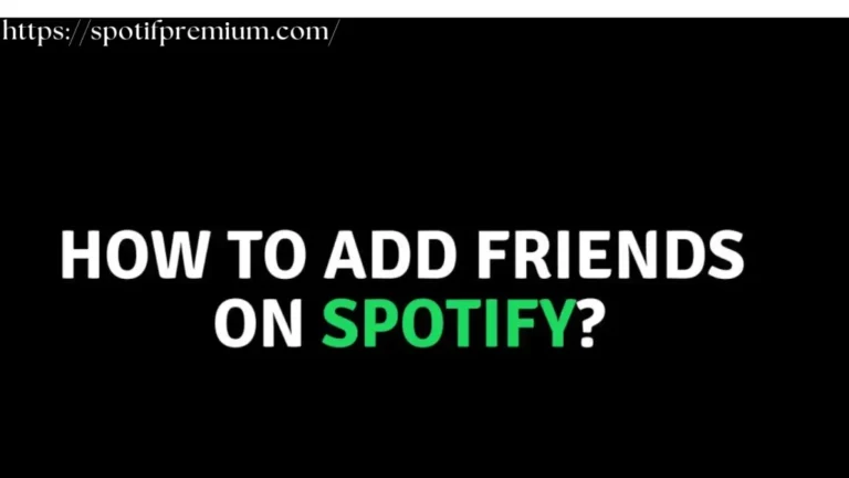 How To Add Friends on Spotify